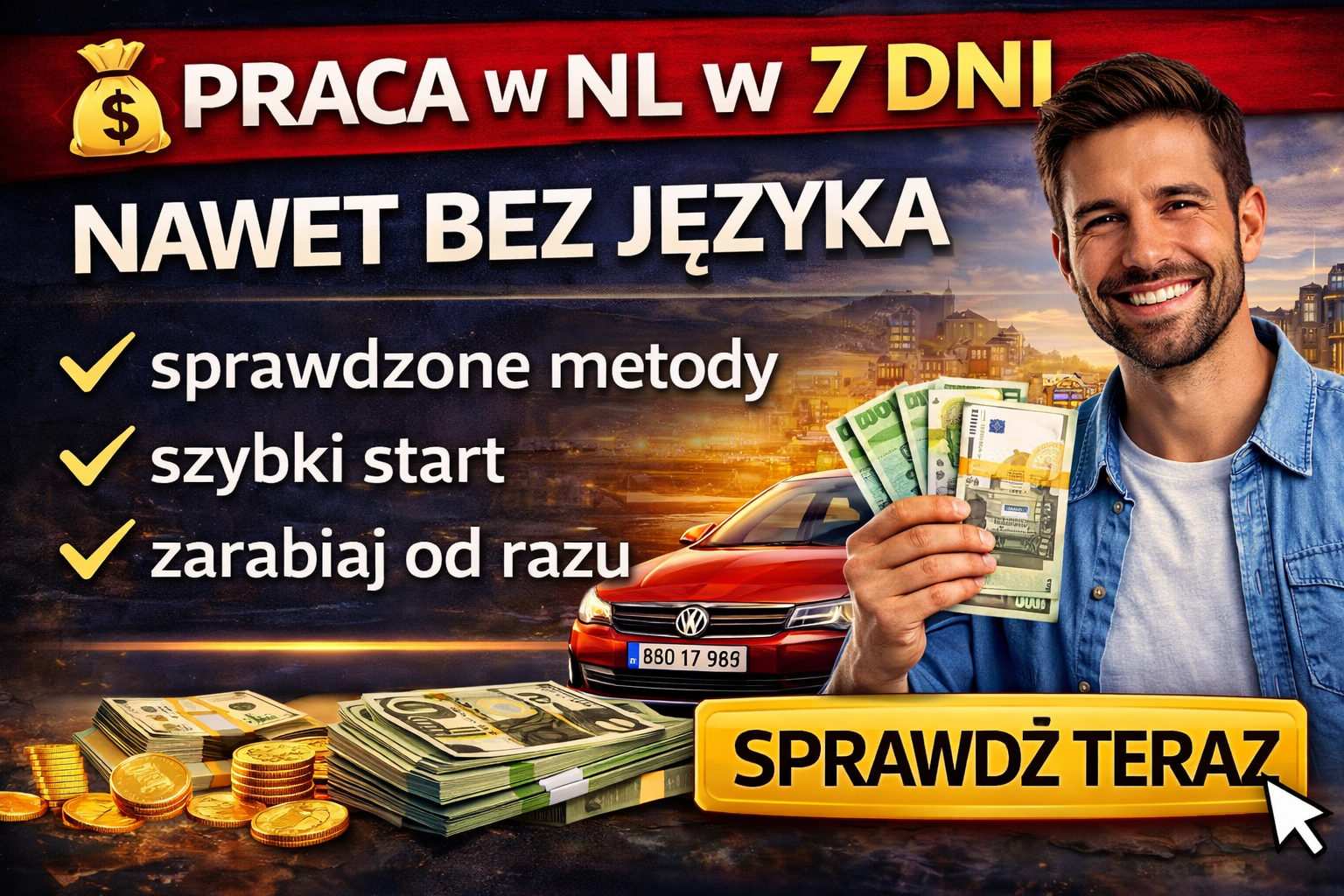 Praca w Holandi w 7 dni Nawet bez języka!